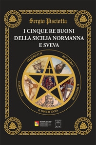 I cinque re buoni della Sicilia normanna e sveva - Librerie.coop
