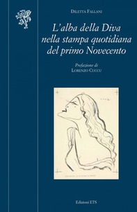 L'alba della diva nella stampa quotidiana del primo Novecento - Librerie.coop