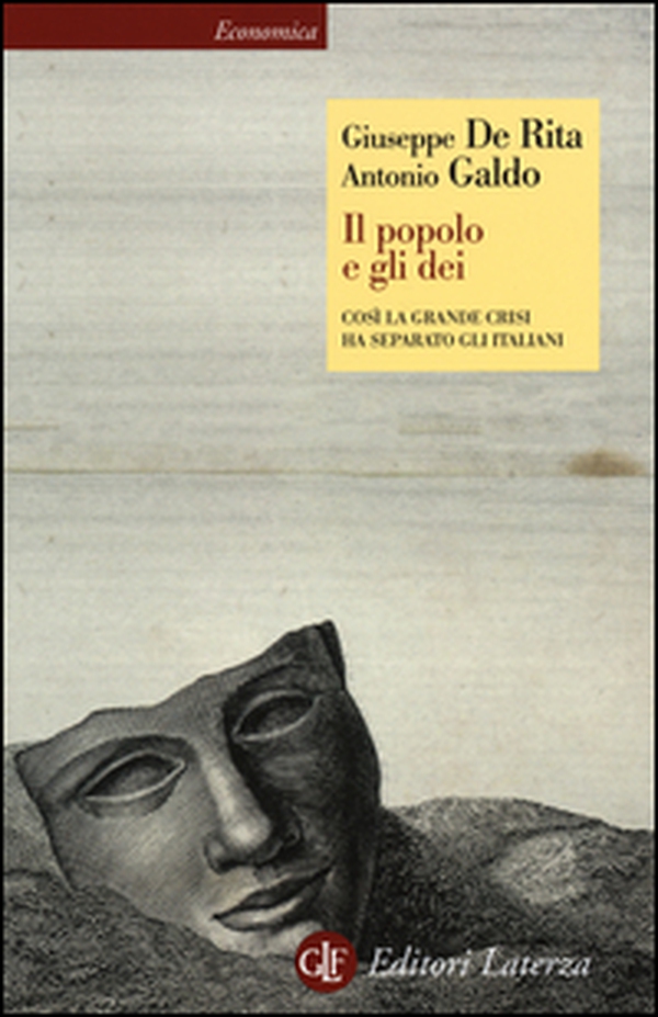 Il popolo e gli dei. Così la Grande Crisi ha separato gli italiani - Librerie.coop Il popolo e gli dei. Così la Grande Crisi ha separato gli italiani - Librerie.coop