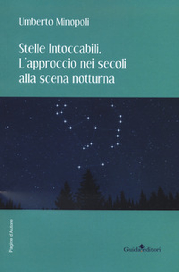 Stelle intoccabili. L'approccio nei secoli alla scena notturna - Librerie.coop Stelle intoccabili. L'approccio nei secoli alla scena notturna - Librerie.coop