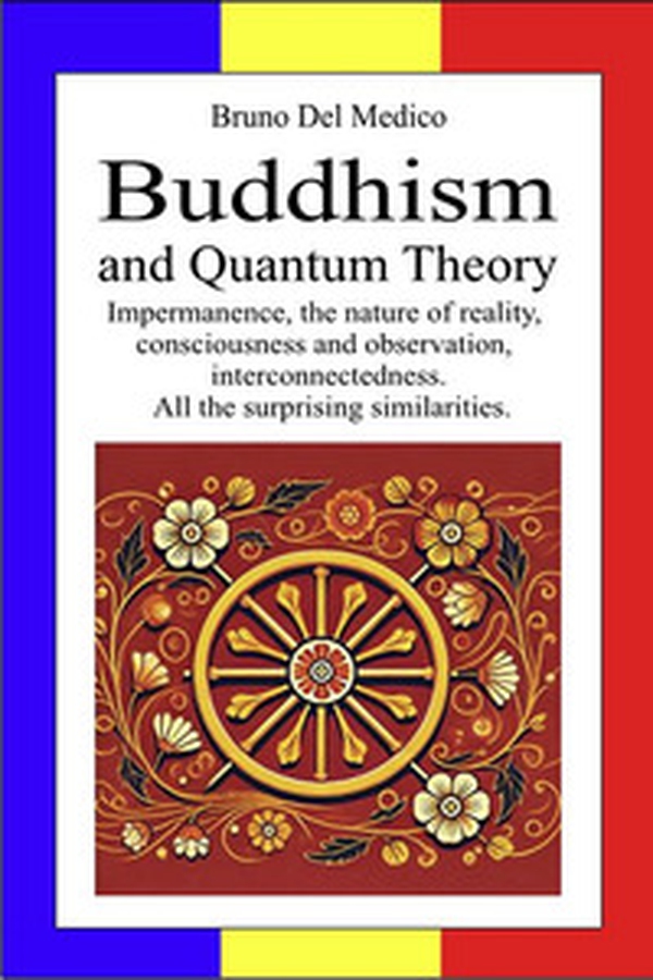 Buddhism and quantum theory. Impermanence, the nature of reality, consciousness and observation, interconnectedness. All the surprising similarities - Librerie.coop