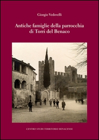 Antiche famiglie di Torri del Benaco - Librerie.coop