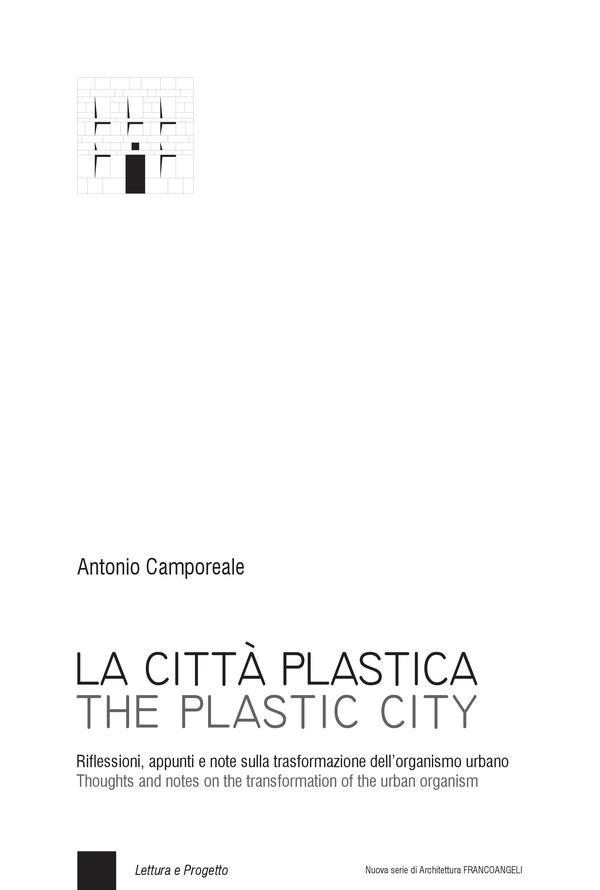 La città plastica/The plastic city - Librerie.coop La città plastica/The plastic city - Librerie.coop