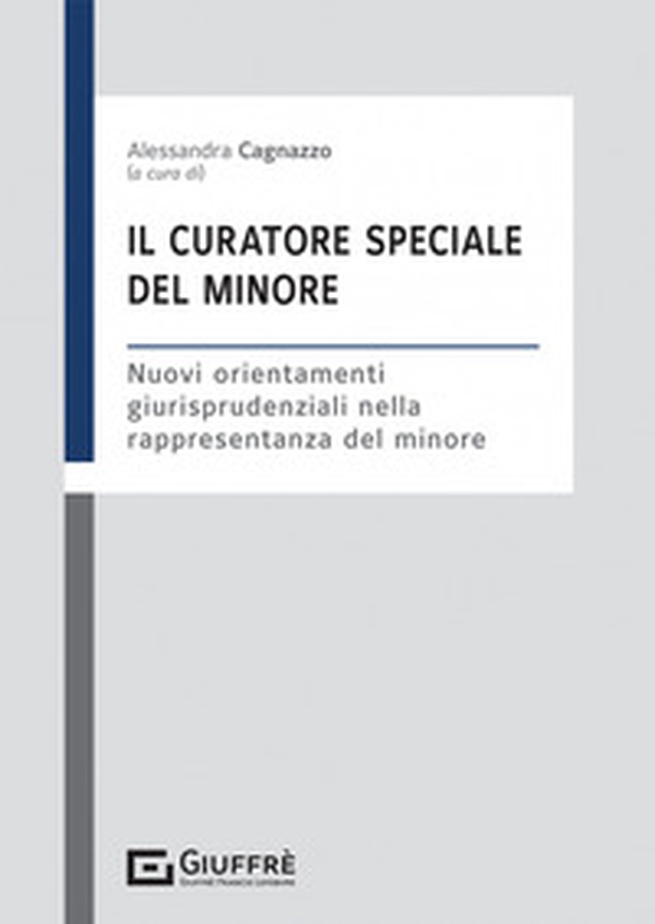 Il curatore speciale del minore - Librerie.coop Il curatore speciale del minore - Librerie.coop