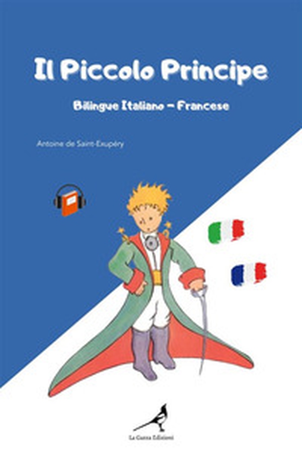 Il Piccolo Principe. Ediz. italiana e francese - Librerie.coop Il Piccolo Principe. Ediz. italiana e francese - Librerie.coop