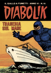 Diabolik 92. Tragedia sul mare - Librerie.coop