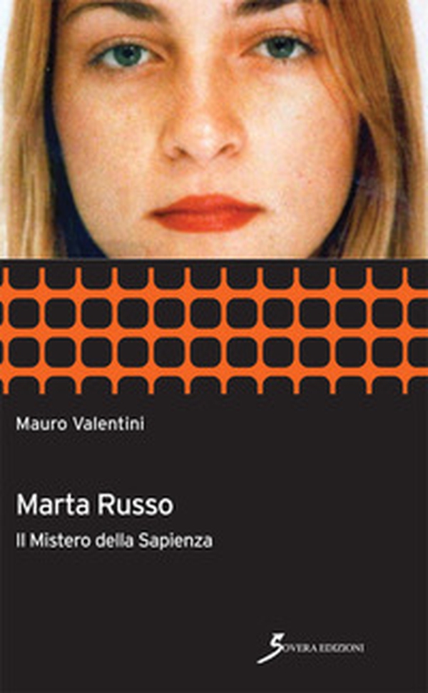 Marta Russo. Il mistero della Sapienza - Librerie.coop Marta Russo. Il mistero della Sapienza - Librerie.coop