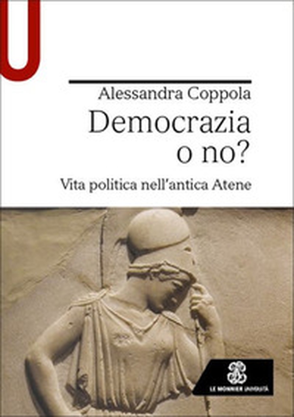 Democrazia o no? Vita politica nell'antica Atene - Librerie.coop Democrazia o no? Vita politica nell'antica Atene - Librerie.coop