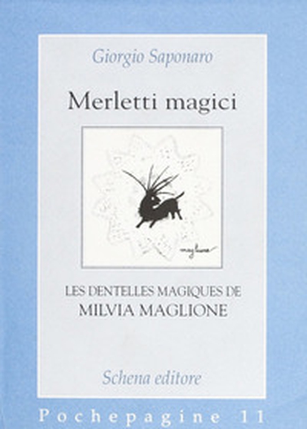Merletti magici. Les dentelles magiques de Milvia Maglione - Librerie.coop Merletti magici. Les dentelles magiques de Milvia Maglione - Librerie.coop