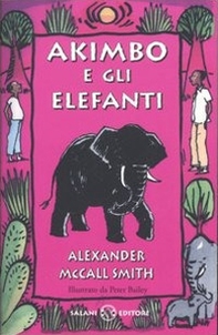 Akimbo e gli elefanti - Librerie.coop Akimbo e gli elefanti - Librerie.coop