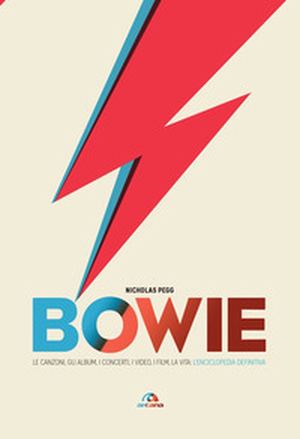 Bowie. Le canzoni, gli album, i concerti, i video, i film, la vita: l'enciclopedia definitiva - Librerie.coop Bowie. Le canzoni, gli album, i concerti, i video, i film, la vita: l'enciclopedia definitiva - Librerie.coop