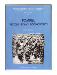 Pompei. Vecchi scavi sconosciuti. La villa rinvenuta dal marchese Giovanni Imperiali in località Civita (1907-1908) - Librerie.coop