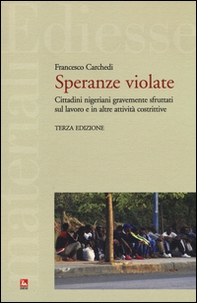 Speranze violate. Cittadini nigeriani gravemente sfruttati sul lavoro e in altre attività costrittive - Librerie.coop