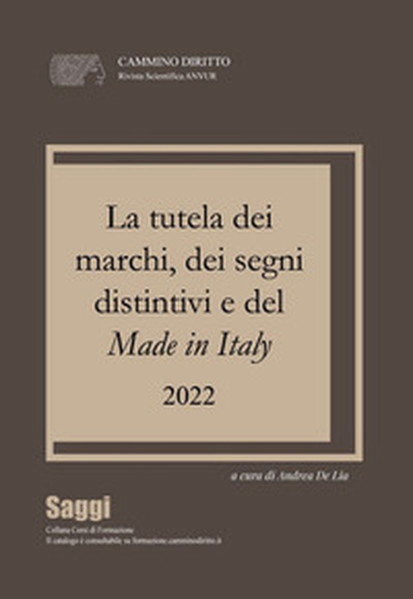 La tutela dei marchi, dei segni distintivi e del made in Italy - Librerie.coop La tutela dei marchi, dei segni distintivi e del made in Italy - Librerie.coop