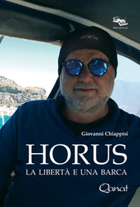 Horus. La libertà e una barca - Librerie.coop Horus. La libertà e una barca - Librerie.coop