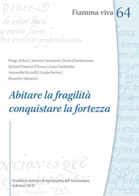 Abitare la fragilità, conquistare la fortezza - Librerie.coop