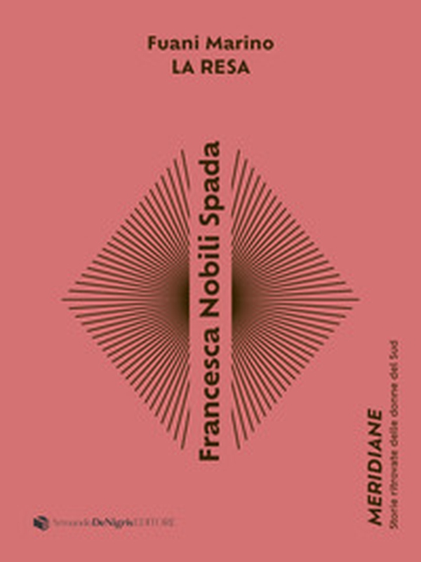 Francesca Nobili Spada. La resa - Librerie.coop