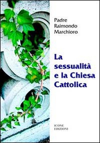 La sessualità e la Chiesa cattolica - Librerie.coop