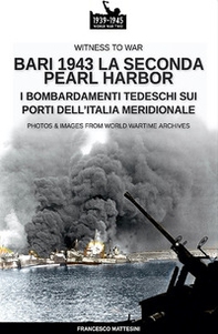 Bari 1943: la seconda Pearl Harbor - Librerie.coop