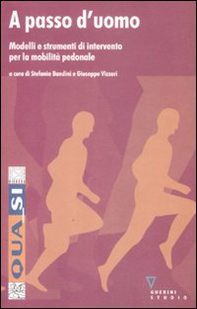 A passo d'uomo. Modelli e strumenti d'intervento per la mobilità pedonale - Librerie.coop