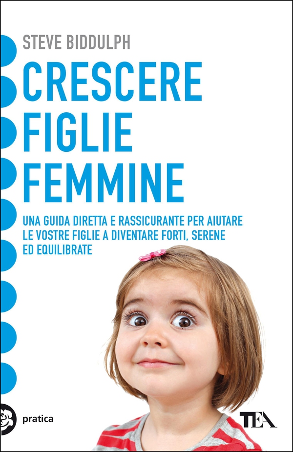 Crescere figlie femmine - Librerie.coop Crescere figlie femmine - Librerie.coop