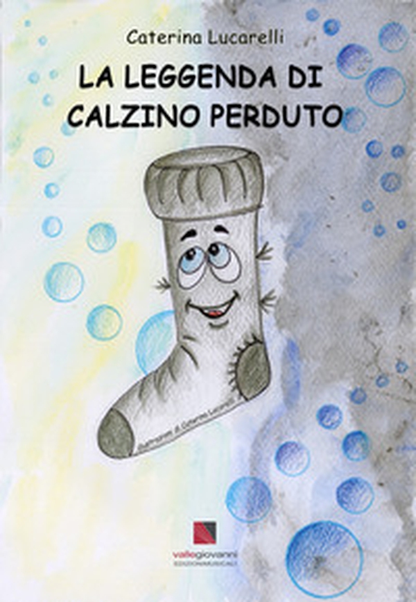 La leggenda di Calzino Perduto - Librerie.coop