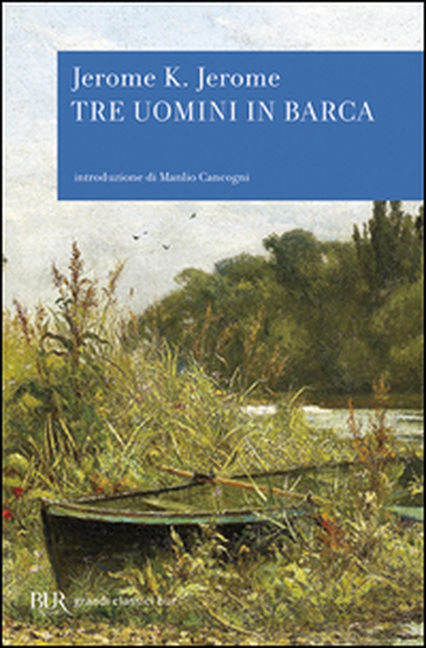 Tre uomini in barca (per tacer del cane) - Librerie.coop Tre uomini in barca (per tacer del cane) - Librerie.coop