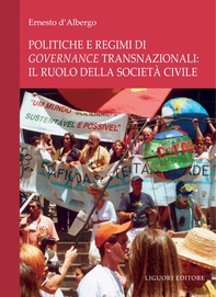 Politiche e regimi di governance transnazionali: il ruolo della società civile - Librerie.coop Politiche e regimi di governance transnazionali: il ruolo della società civile - Librerie.coop