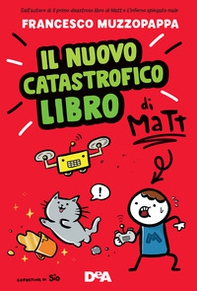 Il nuovo catastrofico libro di Matt - Librerie.coop