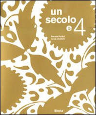 Un secolo e 4. Premio Fabbri terza edizione. Catalogo della mostra (Bologna, 7-29 novembre 2009). Ediz. italiana e inglese - Librerie.coop
