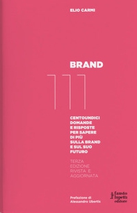 Brand 111. Centoundici domande e risposte per sapere di più sulla brand e sul suo futuro - Librerie.coop