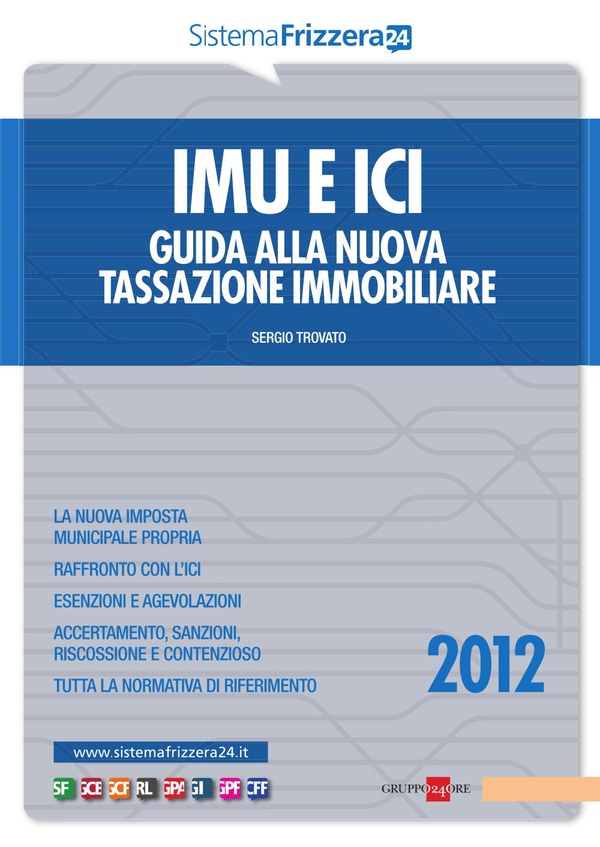 IMU e ICI - Guida alla nuova tassazione immobiliare - Librerie.coop IMU e ICI - Guida alla nuova tassazione immobiliare - Librerie.coop