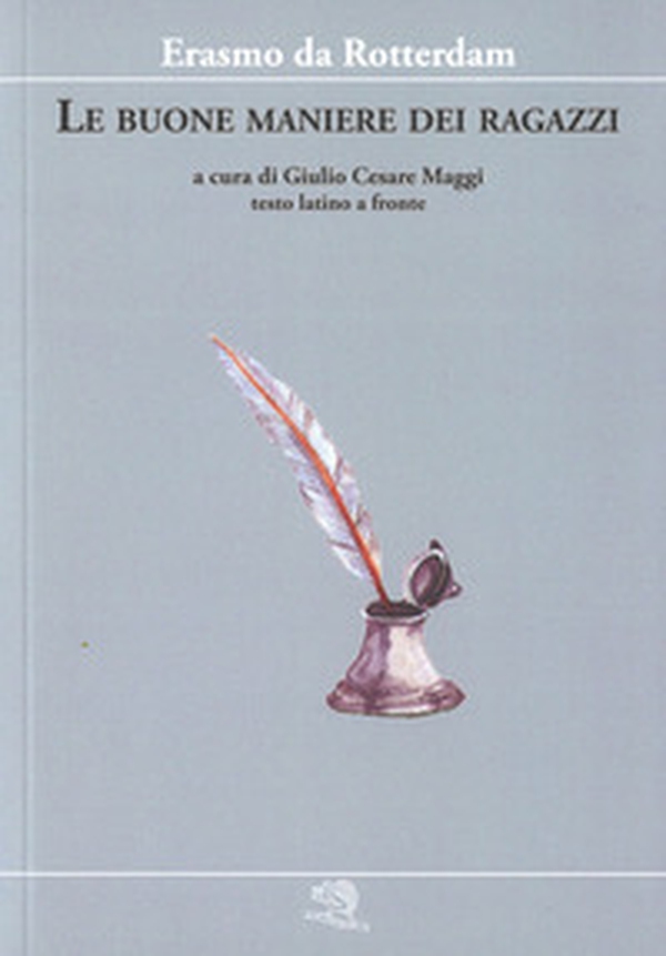 Le buone maniere dei ragazzi. Testo latino a fronte - Librerie.coop Le buone maniere dei ragazzi. Testo latino a fronte - Librerie.coop