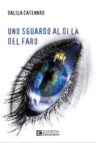 Uno sguardo al di là del faro - Librerie.coop