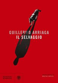 Il selvaggio - Librerie.coop Il selvaggio - Librerie.coop