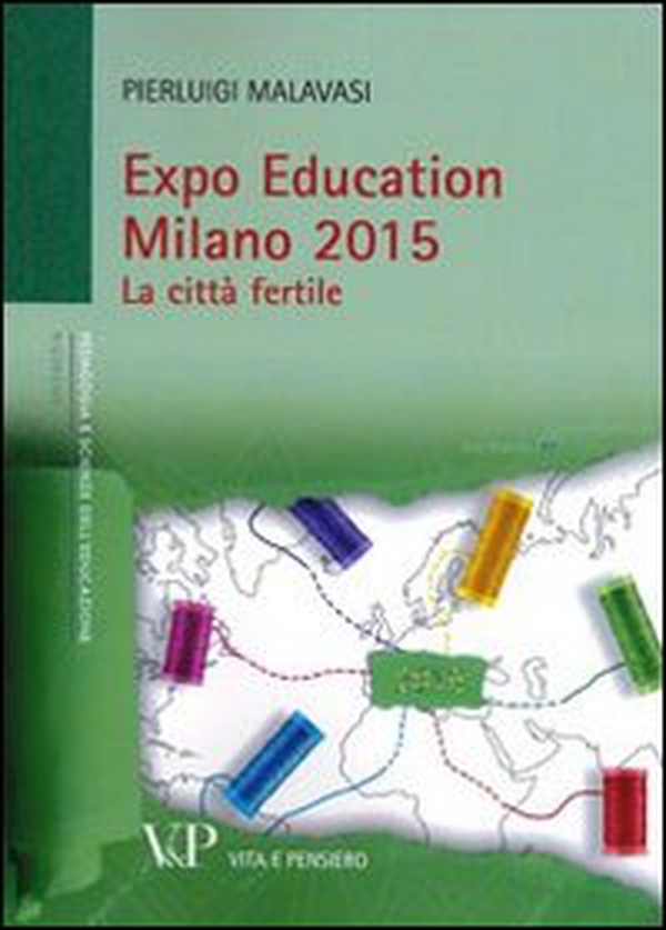 Expo Education Milano 2015. La città fertile - Librerie.coop Expo Education Milano 2015. La città fertile - Librerie.coop