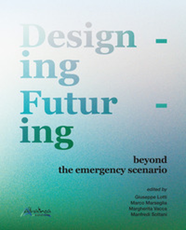 Designing futuring beyond the emergency scenario - Librerie.coop