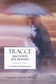 Tracce. Racconti sul mondo - Librerie.coop