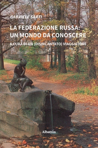 La federazione russa: un mondo da conoscere - Librerie.coop