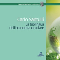 La biolingua dell'economia circolare - Librerie.coop