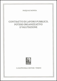 Contratto di lavoro pubblico, potere organizzativo e valutazione - Librerie.coop
