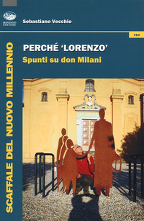 Perché Lorenzo. Spunti su Don Milani - Librerie.coop Perché Lorenzo. Spunti su Don Milani - Librerie.coop