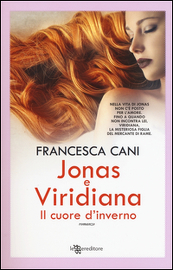 Jonas e Viridiana. Il cuore d'inverno - Librerie.coop Jonas e Viridiana. Il cuore d'inverno - Librerie.coop