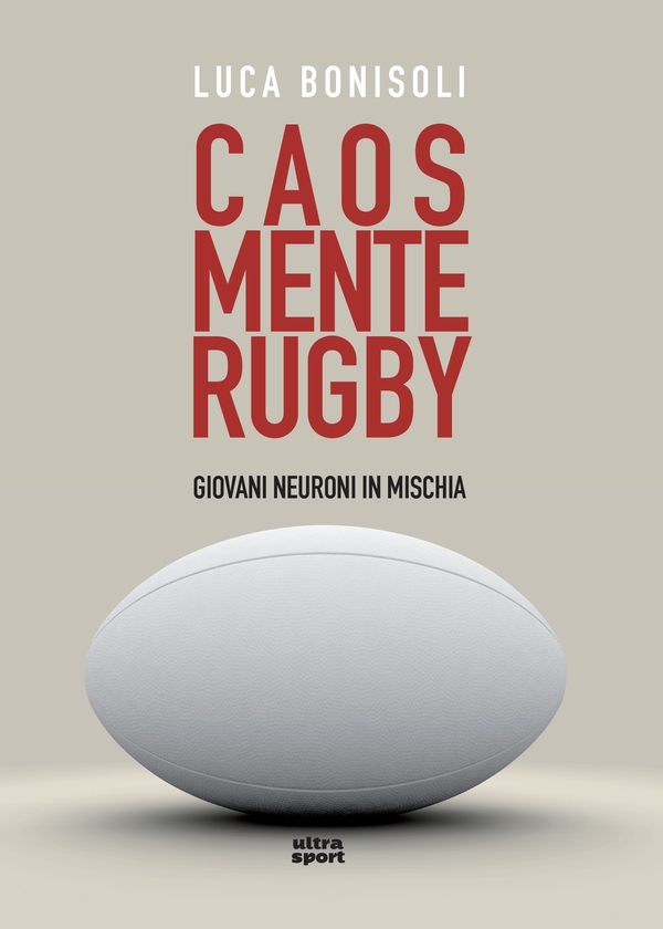 Caos, mente, rugby - Librerie.coop