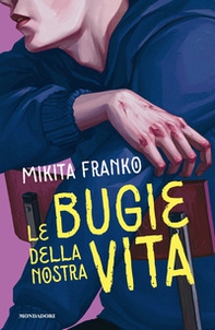 Le bugie della nostra vita - Librerie.coop