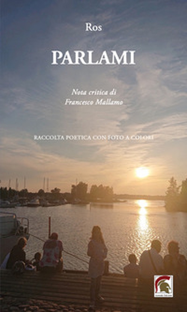 Parlami. Silloge poetica con foto a colori - Librerie.coop