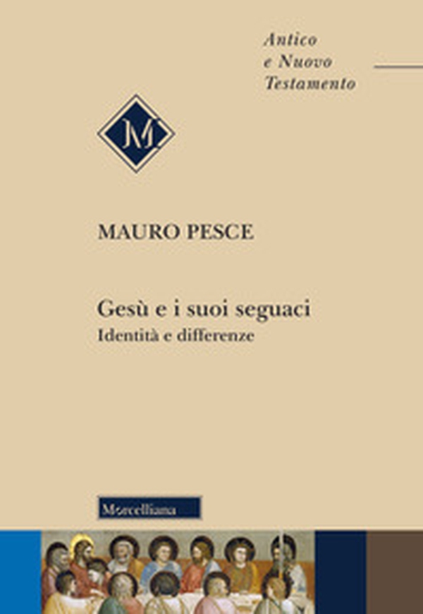 Gesù e i suoi seguaci. Identità e differenze - Librerie.coop Gesù e i suoi seguaci. Identità e differenze - Librerie.coop