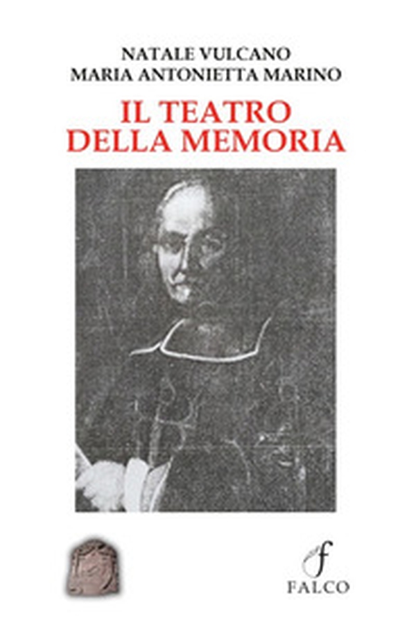 Il teatro della memoria - Librerie.coop Il teatro della memoria - Librerie.coop