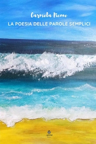 La poesia delle parole semplici - Librerie.coop La poesia delle parole semplici - Librerie.coop