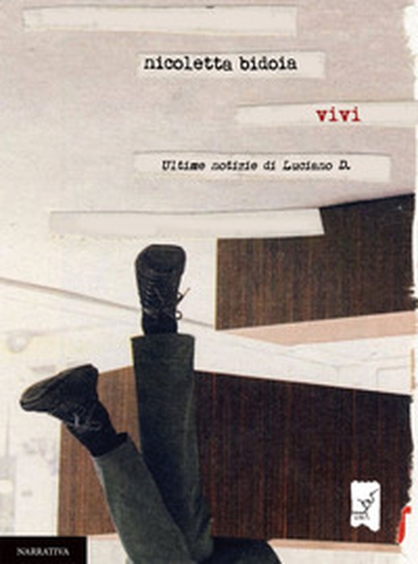 Vivi. Ultime notizie di Luciano D. - Librerie.coop